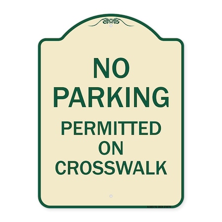 Signmission No Parking Permitted on Crosswalk Heavy-Gauge Aluminum Architectural Sign, 24" x 18", TG-1824-23678 A-DES-TG-1824-23678